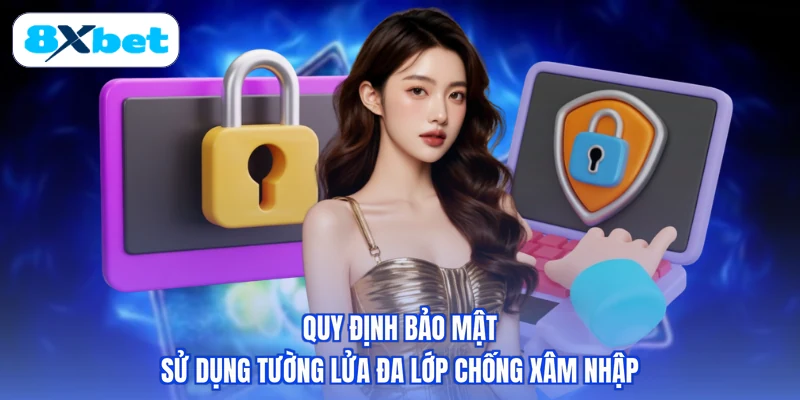 Quy định bảo mật sử dụng tường lửa đa lớp chống xâm nhập